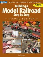 Building a Model Railroad Step-by-step: Model Railroader's How-to-guide 0890246890 Book Cover