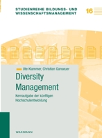 Diversity Management: Kernaufgabe der k�nftigen Hochschulentwicklung 3830927924 Book Cover