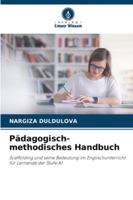 Pädagogisch-methodisches Handbuch: Scaffolding und seine Bedeutung im Englischunterrichtfür Lernende der Stufe A1 (German Edition) 6206841847 Book Cover