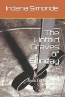 The Untold Graves of Sunday -: Book I of Universal Construction B095GS5NX9 Book Cover