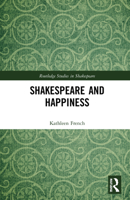 Shakespeare and Happiness 1032204540 Book Cover