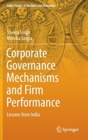 Corporate Governance Mechanisms and Firm Performance: Lessons from India 9811924597 Book Cover