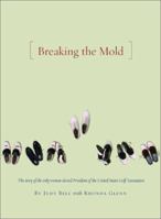 Breaking the Mold: The Journey of the Only Woman President of the United States Golf Association 1585360740 Book Cover