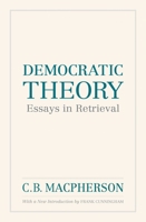 Democratic Theory: Essays in Retrieval 0198271891 Book Cover