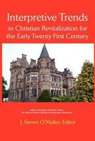 Interpretive Trends: Christian Revitalization for the Early 21st Century 1609470184 Book Cover