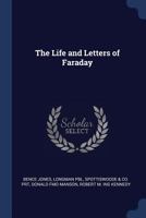 The Life and Letters of Faraday 1376717077 Book Cover