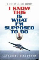 I Know This Is What I'm Supposed to Do 1591600766 Book Cover