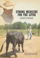 Strong Medicine For The Liver 1419658603 Book Cover