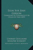 Essai Sur Jean Gerson ... 1246972131 Book Cover