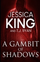 A Gambit Of Shadows B088B6BQ4V Book Cover