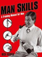Man Skills 1402210523 Book Cover