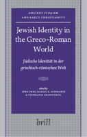 Jewish Identity in the Greco-Roman World: Judische Identitat in Der Griechisch-Romischen Welt (Ancient Judaism and Early Christianity) 9004158383 Book Cover