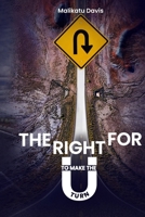 The Right for U to make the U turn B0CTTWLTS3 Book Cover