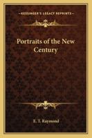 Portraits of the New Century 1417919841 Book Cover