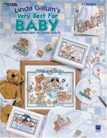 Linda Gillum's Very Best for Baby (Leisure Arts #3366) 1574867326 Book Cover