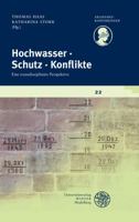 Hochwasser - Schutz - Konflikte: Eine Transdisziplinare Perspektive 3825365697 Book Cover