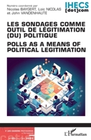 Les sondages comme outil de légitimation (du) politique: Polls as a means of political legitimation (French Edition) 2336404222 Book Cover