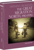 The Great Migration North, 1910-1970 0780811860 Book Cover