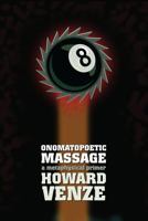 Onomatopoetic Massage: A Metaphysical Primer 0692487034 Book Cover