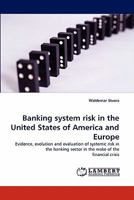 Banking system risk in the United States of America and Europe 3844308393 Book Cover