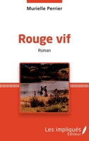 Rouge vif: roman (French Edition) 2343070776 Book Cover
