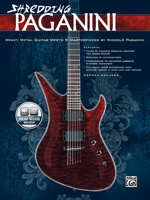 Shredding Paganini: Heavy Metal Guitar Meets Paganini Masterpieces (Book & CD) (National Guitar Workshop) 0739080377 Book Cover