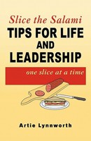 Slice the Salami: Tips for Life and Leadership 0741460025 Book Cover