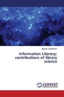 Information Literacy: contributions of library science 6139982529 Book Cover