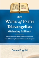 Are Word of Faith Televangelists Misleading Millions? 1541102800 Book Cover
