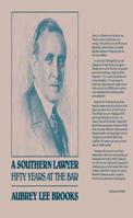 Southern Lawyer : Fifty Years at the Bar 0807806005 Book Cover