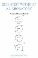 Scientist Without a Laboratory 1418408069 Book Cover