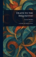 Death to the Inquisitive! 1023566214 Book Cover