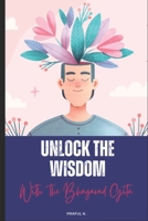 Unlock the Wisdom: Lessons from the Bhagavad Gita B0CGG9KQP9 Book Cover
