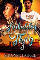 Forbidden Love with a Thug 3 1966375131 Book Cover