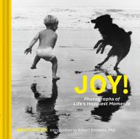 Joy!: Photographs of Life’s Happiest Moments (Uplifting Books, Happiness Books, Coffee Table Photo Books) 1452167893 Book Cover