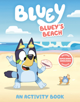 Bluey's Beach: An Activity Book 0593752511 Book Cover