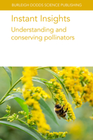 Instant Insights: Understanding and Conserving Pollinators 1835452566 Book Cover