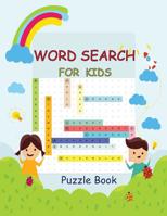 Word Search For Kids: Ages 9-12 Easy Large Print Find Puzzles For Kids Environment Activity Place Vocabulary Skills Game 1072111497 Book Cover