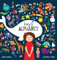 El abecedario de Lucía : (Lucy´s Alphabet) Un libro ilustrado para niños sobre las letras y el abecedario 8409102099 Book Cover