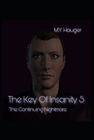 The Key Of Insanity 5: The Continuing Nightmare B0B3RL79JM Book Cover