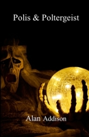 Polis & Poltergeist 1447878345 Book Cover
