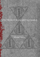 Spectrum for an Untouchable 1943837546 Book Cover