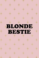 Blonde Bestie: Notebook Journal Composition Blank Lined Diary Notepad 120 Pages Paperback Pink Golden Star Blonde 171233171X Book Cover