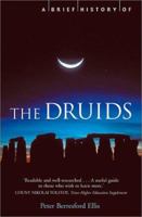 A Brief History of the Druids 1841194689 Book Cover