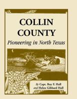 Collin County: Pioneering in North Texas 0788400371 Book Cover