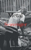 Metal Scavenger B0DT42M2CY Book Cover