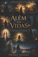 Além das Vidas (Portuguese Edition) B0HFDNTQG5 Book Cover