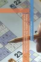 Master Sudoku: The Ultimate Number Puzzle Book for Brain Teasers and Fun B0CMPDWZQJ Book Cover
