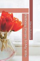 Birthday Poems To My Wife 1729308236 Book Cover