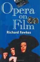Opera on Film 0715629433 Book Cover